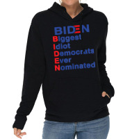 Biden Biggest Idiot Democrats Ever Nominated Trump 2020 T Shirt Lightweight Hoodie | Artistshot