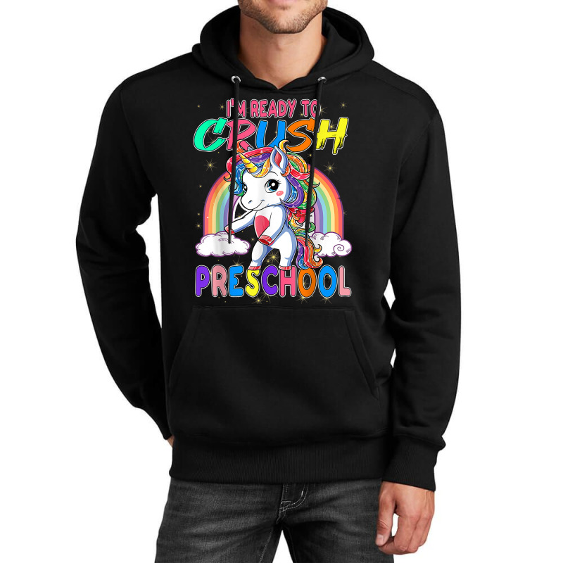 Happy First Day Of School I'm Ready To Crush Preschool T Shirt Unisex Hoodie | Artistshot