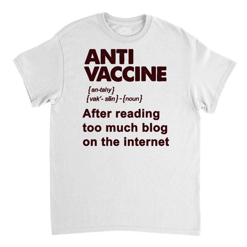 Anti Vaccine Classic T-shirt by nanadesi | Artistshot