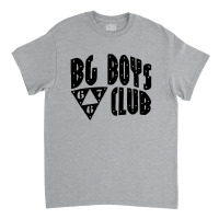 Bg Boys Club Classic T-shirt | Artistshot