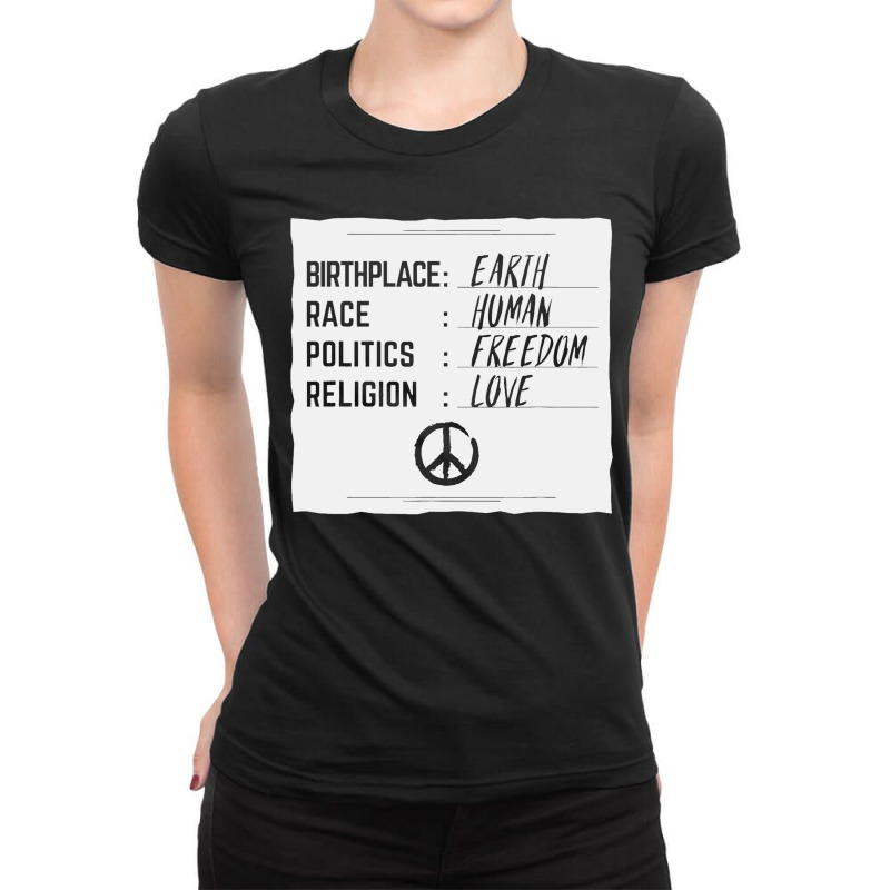 Birthplace Earth Race Human Freedom Love Peace Ladies Fitted T-Shirt by qimanariski | Artistshot