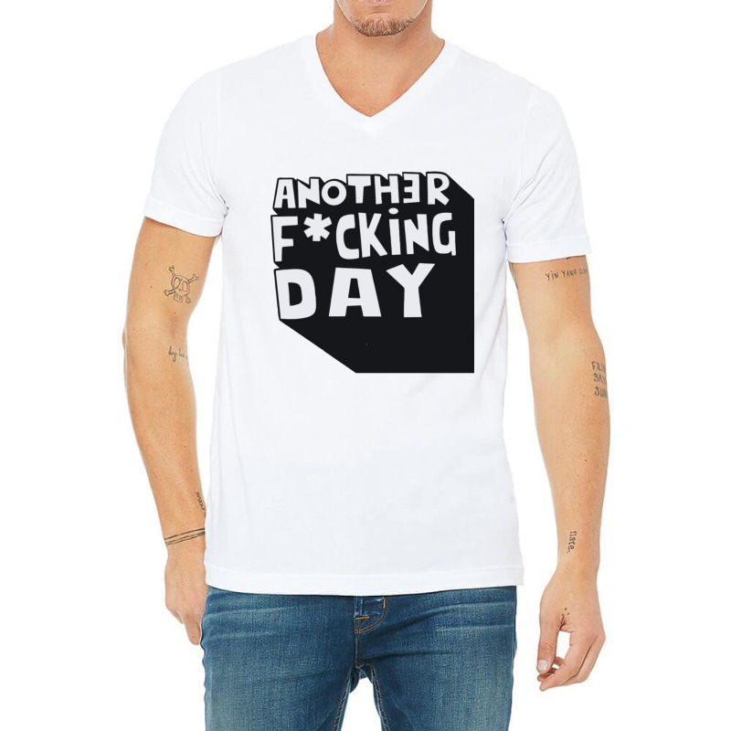 Another Day V-neck Tee | Artistshot