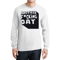 Another Day Long Sleeve Shirts | Artistshot