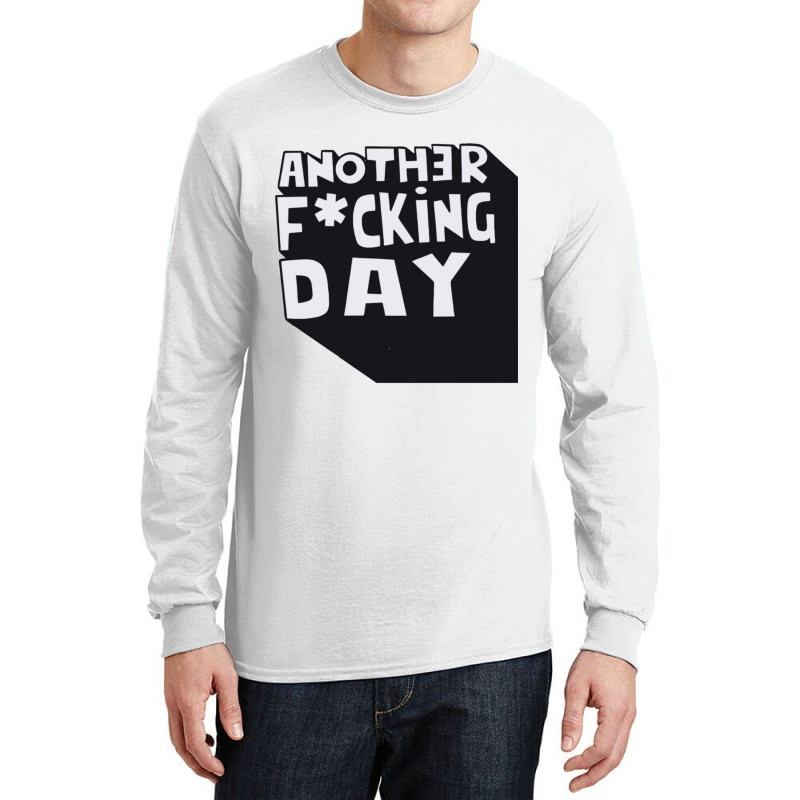 Another Day Long Sleeve Shirts | Artistshot