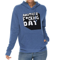 Another Day Lightweight Hoodie | Artistshot