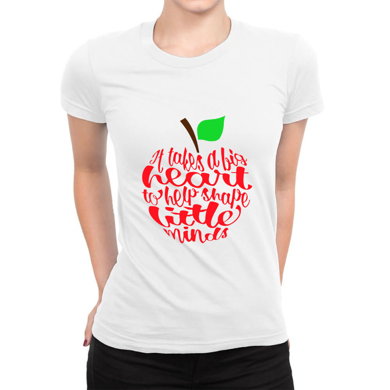 It Takes A Big Heart To Help Shape Little Minds Ladies Fitted T-Shirt by trasheatercomicsart | Artistshot