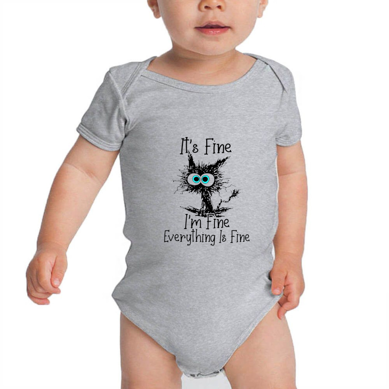 It's Fine I'm Fine Everything Is Fine Baby Bodysuit | Artistshot