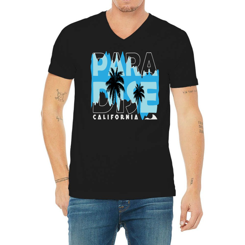 California Love T  Shirt California Paradise T  Shirt V-Neck Tee by thymeartiste | Artistshot