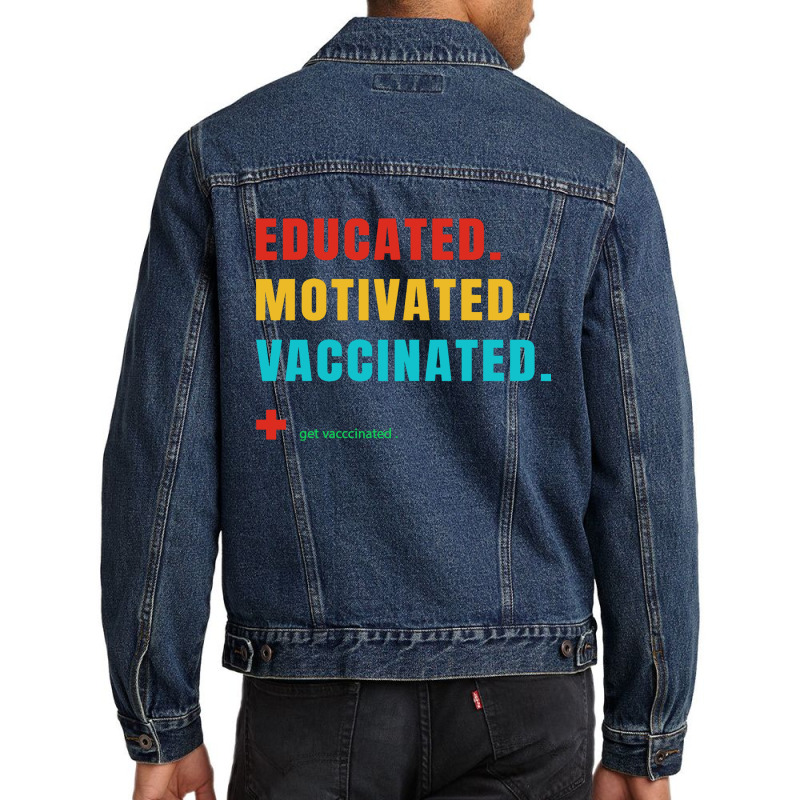 Educated Motivated Vaccinated Men Denim Jacket by qimanariski | Artistshot