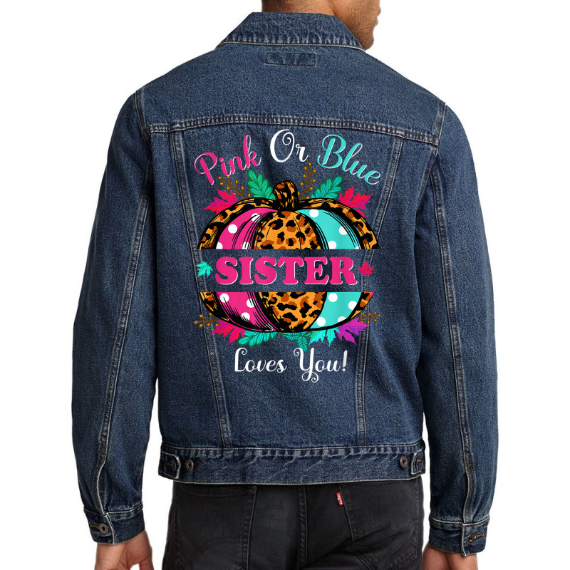 Pink Or Blue Sister Loves You Leopard Pumpkin Fall Season T Shirt Men Denim Jacket by puawhla | Artistshot