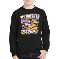 My Boyfriend Is The Cute One Playing The Clarinet Youth Sweatshirt | Artistshot