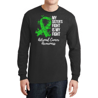 My Sister’s Fight Is My Fight Adrenal Cancer Awareness Long Sleeve Shirts | Artistshot