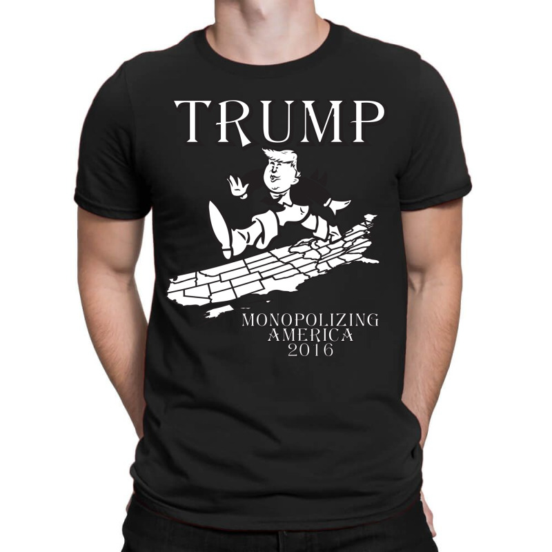 Trump Monopolizing America T-Shirt by trokeryth | Artistshot