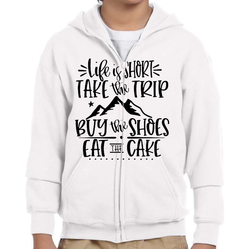 Life Is Short Youth Zipper Hoodie | Artistshot