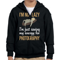 Photography T  Shirt Saving Energy Photography Photographer Camera T Youth Zipper Hoodie | Artistshot