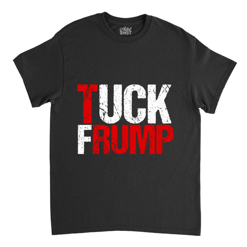 Tuck Frump Classic T-shirt by trokeryth | Artistshot