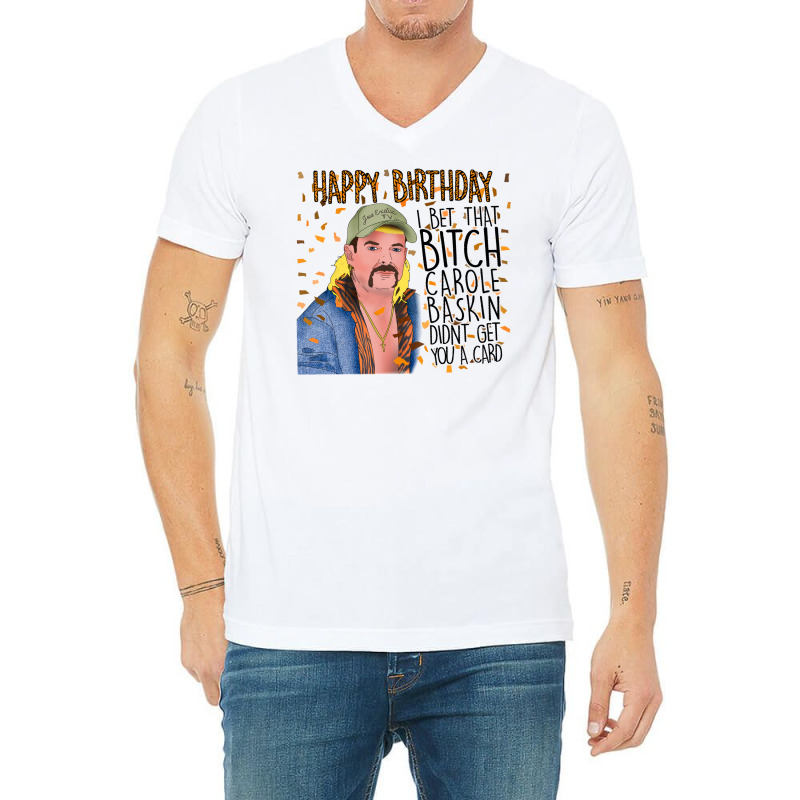 Joe Exotic Funny Birthday Card Tiger King V-Neck Tee by Nitastudioz | Artistshot