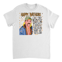 Joe Exotic Funny Birthday Card Tiger King Classic T-shirt | Artistshot