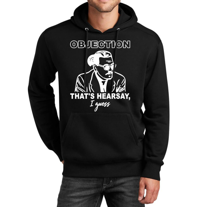 Objection That's Hearsay' Unisex Hoodie | Artistshot