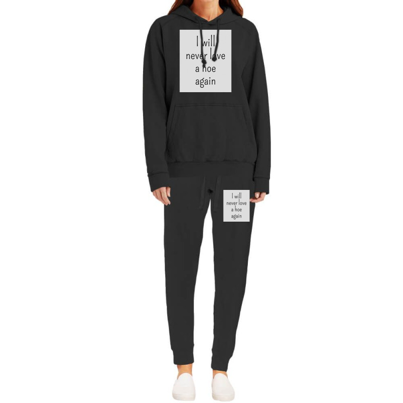 I Will Never Love A Hoe Again Hoodie & Jogger set by gado gado | Artistshot