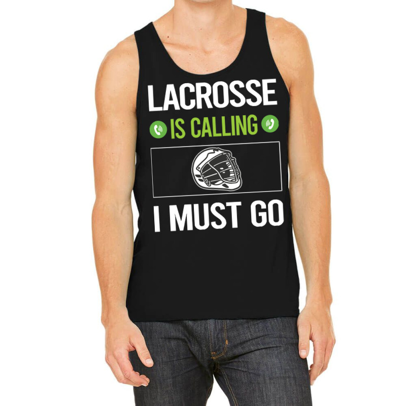 Lacrosse T Shirtit Is Calling I Must Go Lacrosse T Shirt Tank Top | Artistshot