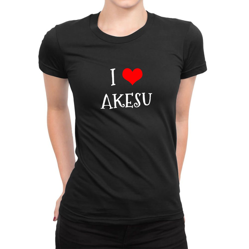 I Love Akesu City Ladies Fitted T-Shirt by thanchashop | Artistshot