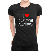 I Love Al Mawsil Al Jadidah City Ladies Fitted T-shirt | Artistshot