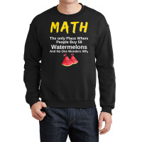 Funny Math And Watermelons Mathematics Calculation Numbers T Shirt Crewneck Sweatshirt | Artistshot