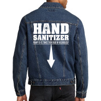 Hand Sanitizer Funny Sarcastic Adult Humor Dirty Jokes T Shirt Men Denim Jacket | Artistshot