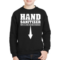 Hand Sanitizer Funny Sarcastic Adult Humor Dirty Jokes T Shirt Youth Sweatshirt | Artistshot