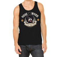 Tibetan Terrier Nose Work Is For The Dogs Nosework Dog Gift Tank Top Tank Top | Artistshot