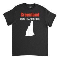 New Hampshire Usa State America Travel Greenland T Shirt Classic T-shirt | Artistshot