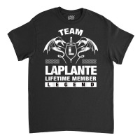 Team Laplante Lifetime Member Gifts T Shirt Classic T-shirt | Artistshot