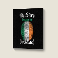 Irish Pride Fingerprint   My Story Started In Ireland Flag T Shirt Portrait Canvas Print | Artistshot