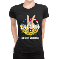 Enough End Gun Violence No Gun Ladies Fitted T-shirt | Artistshot