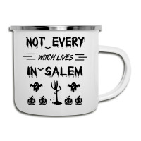 Not Every Witch Lives In Salem Camper Cup | Artistshot