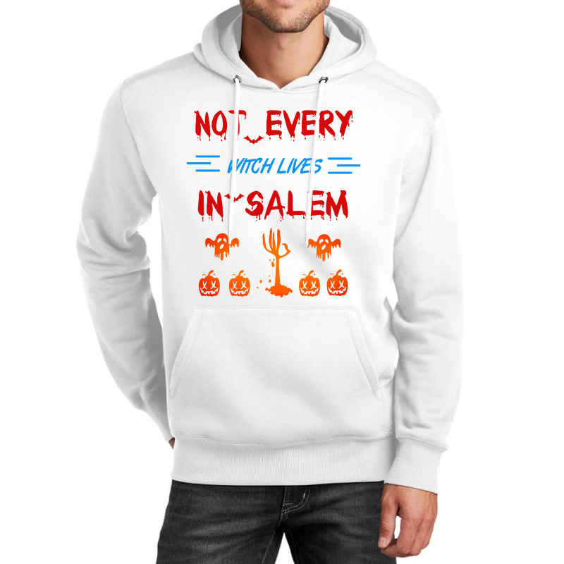 Not Every Witch Lives In Salem Unisex Hoodie | Artistshot