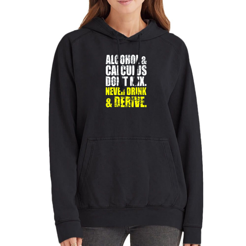 Alcohol And Calculus Dont Mix Vintage Hoodie by trasheatercomicsart | Artistshot