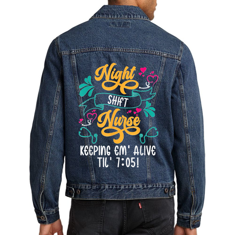 Night Shift Nurse Medical Hospital Nursing T Shirt Men Denim Jacket | Artistshot