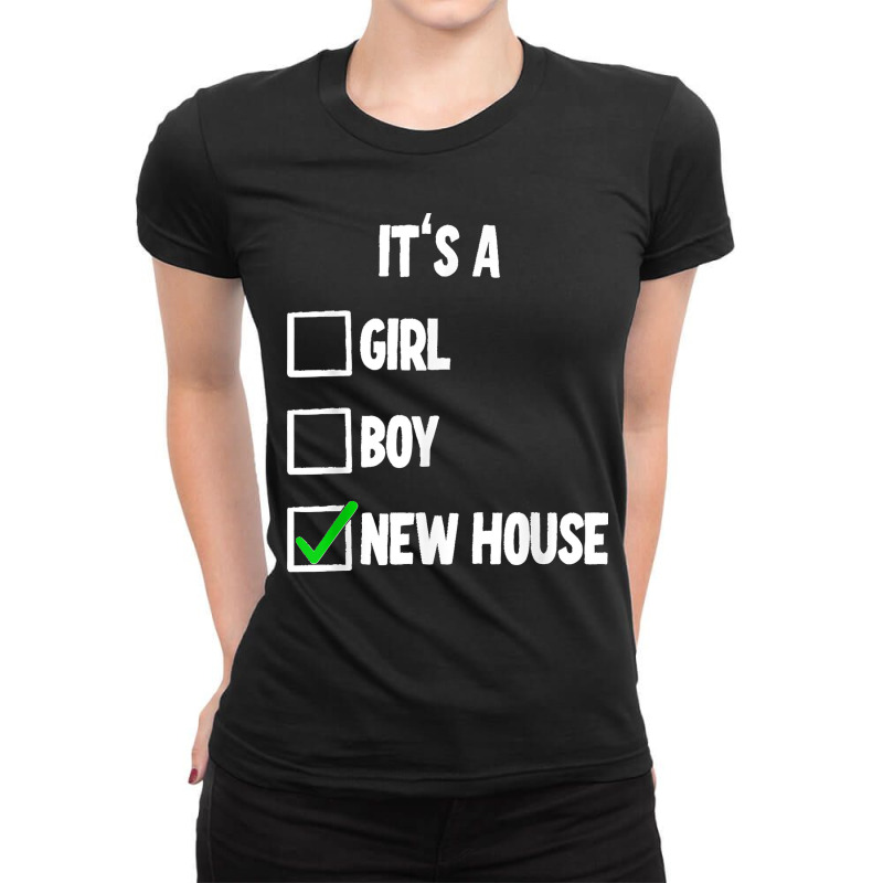 New Homeowner Housewarming Party T Shirt Copy Ladies Fitted T-Shirt by JerrodHeathGaylon | Artistshot