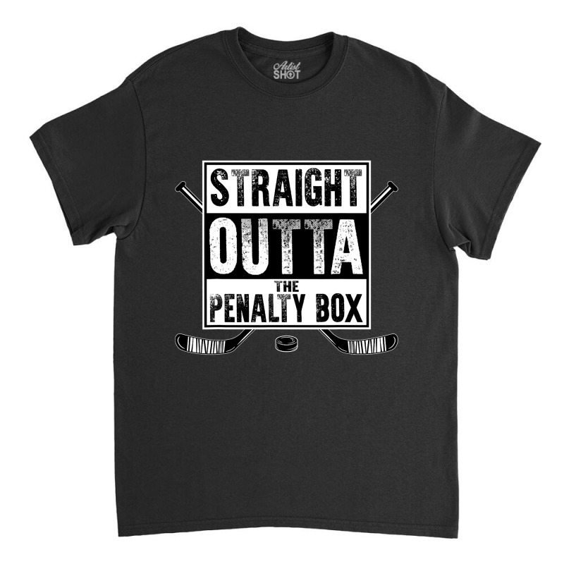 Ice Hockey Player Gift Straight Outta The Penalty Box Shirt Classic T-shirt by trokeryth | Artistshot