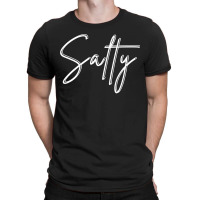 Salty Sweatshirt T-shirt | Artistshot