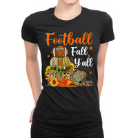 Football American Football And Fall Yall Leopard Pumpkin Thanksgiving  Ladies Fitted T-shirt | Artistshot