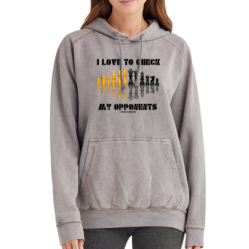 I Love To Check My Opponents Chess Set Pieces Geek Humor Premium T Shi Vintage Hoodie | Artistshot