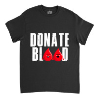 Cool Blood Donation Art Men Women Blood Donor Phlebotomy Premium T Shi Classic T-shirt | Artistshot