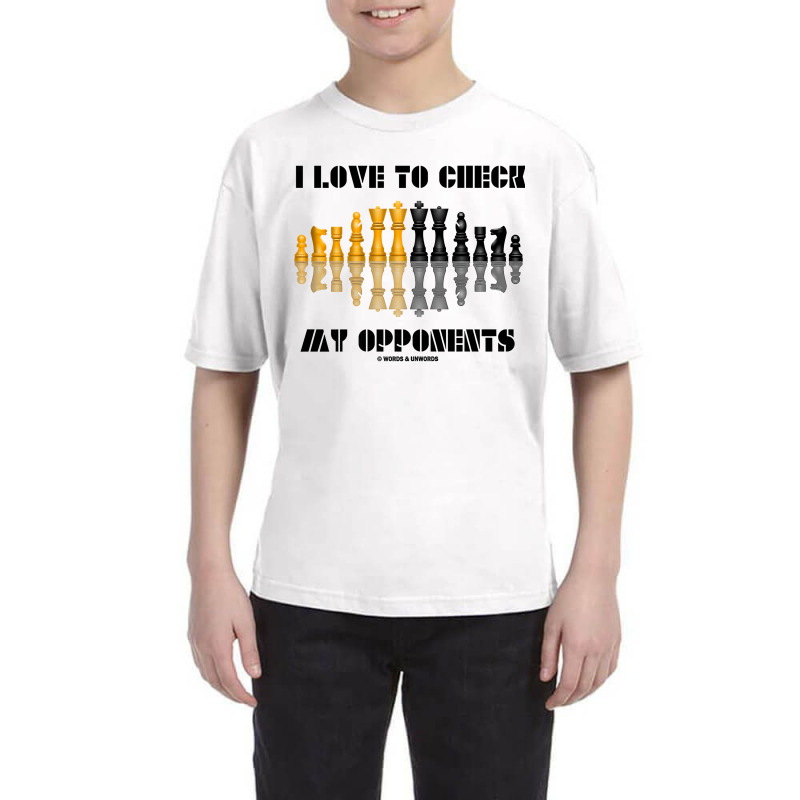 I Love To Check My Opponents Chess Set Pieces Geek Humor Premium T Shi Youth Tee | Artistshot