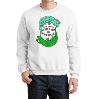 Up For Some Wrasslin' Funny Alligators Crewneck Sweatshirt | Artistshot