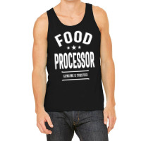 Food Processor Job Title Profession - Occupation Tank Top | Artistshot