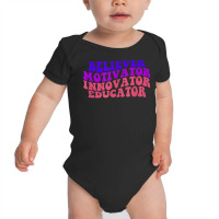 Believer Motivator Innovator Educator Retro Teachers T Shirt Baby Bodysuit | Artistshot