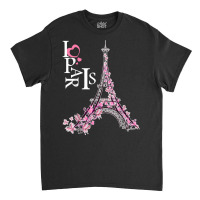 I Love Paris Tshirt   France Lovers T Shirt T Shirt Classic T-shirt | Artistshot